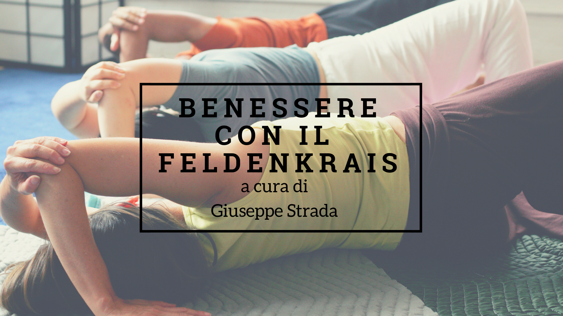 benessere-con-il-feldenkrais